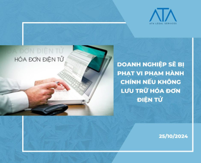 DOANH NGHIỆP SẼ BỊ PHẠT VI PHẠM HÀNH CHÍNH NẾU KHÔNG LƯU TRỮ HÓA ĐƠN ĐIỆN TỬ 