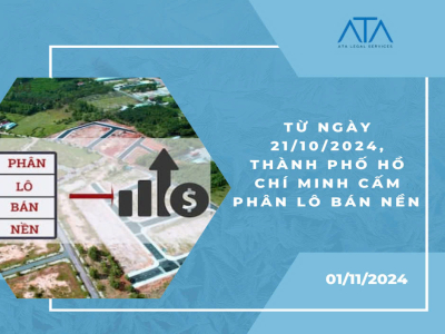 TỪ NGÀY 21/10/2024, THÀNH PHỐ HỒ CHÍ MINH CẤM PHÂN LÔ BÁN NỀN 