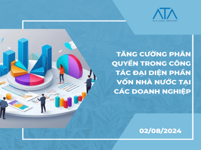 TĂNG CƯỜNG PHÂN QUYỀN TRONG CÔNG TÁC ĐẠI DIỆN PHẦN VỐN NHÀ NƯỚC TẠI CÁC DOANH NGHIỆP