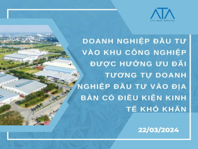 DOANH NGHIỆP ĐẦU TƯ VÀO CỤM CÔNG NGHIỆP ĐƯỢC HƯỞNG ƯU ĐÃI TƯƠNG TỰ DOANH NGHIỆP ĐẦU TƯ VÀO ĐỊA BÀN CÓ ĐIỀU KIỆN KINH TẾ KHÓ KHĂN