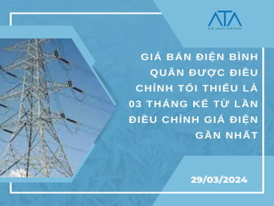 NHỮNG THAY ĐỔI CĂN BẢN TRONG NGUYÊN TẮC XÁC ĐỊNH VÀ ĐIỀU CHỈNH GIÁ BÁN ĐIỆN BÌNH QUÂN