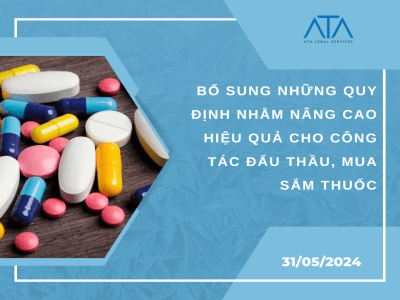 BỔ SUNG NHỮNG QUY ĐỊNH NHẰM NÂNG CAO HIỆU QUẢ CHO CÔNG TÁC ĐẤU THẦU, MUA SẮM THUỐC