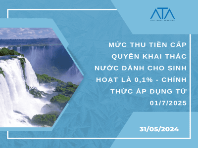 MỨC THU TIỀN CẤP QUYỀN KHAI THÁC NƯỚC DÀNH CHO SINH HOẠT LÀ 0,1% - CHÍNH THỨC ÁP DỤNG TỪ 01/7/2025