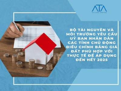 BỘ TÀI NGUYÊN VÀ MÔI TRƯỜNG YÊU CẦU UỶ BAN NHÂN DÂN CÁC TỈNH CHỦ ĐỘNG ĐIỀU CHỈNH BẢNG GIÁ ĐẤT PHÙ HỢP VỚI THỰC TẾ ĐỂ ÁP DỤNG ĐẾN HẾT 2025