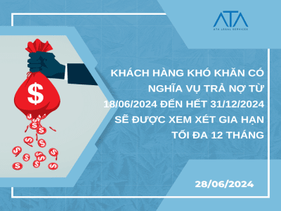 KHÁCH HÀNG KHÓ KHĂN CÓ NGHĨA VỤ TRẢ NỢ TỪ 18/06/2024 ĐẾN HẾT 31/12/2024 SẼ ĐƯỢC XEM XÉT GIA HẠN TỐI ĐA 12 THÁNG