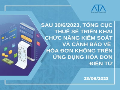 AFTER JUNE 30, 2023, THE GENERAL DEPARTMENT OF TAXATION SHALL IMPLEMENT NEW FUNCTIONS FOR CONTROLLING AND WARNING ABOUT FALSE INVOICES ON THE E-INVOICE APPLICATION