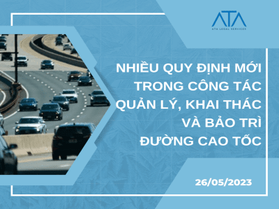 NHIỀU QUY ĐỊNH MỚI TRONG CÔNG TÁC QUẢN LÝ, KHAI THÁC VÀ BẢO TRÌ ĐƯỜNG CAO TỐC