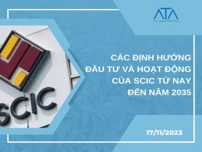 CÁC ĐỊNH HƯỚNG ĐẦU TƯ VÀ HOẠT ĐỘNG CỦA SCIC TỪ NAY ĐẾN NĂM 2035