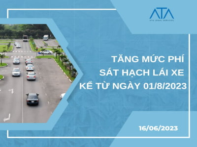 TĂNG MỨC PHÍ SÁT HẠCH LÁI XE KỂ TỪ NGÀY 01/8/2023