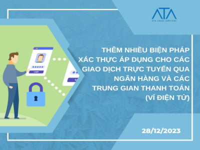 THÊM NHIỀU BIỆN PHÁP XÁC THỰC ÁP DỤNG CHO CÁC GIAO DỊCH TRỰC TUYẾN QUA NGÂN HÀNG VÀ CÁC TRUNG GIAN THANH TOÁN (VÍ ĐIỆN TỬ)