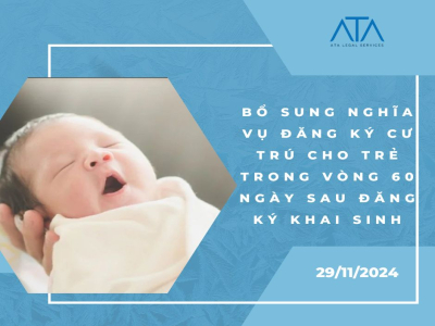 NGHỊ ĐỊNH 154/2024/NĐ-CP: BỔ SUNG NGHĨA VỤ ĐĂNG KÝ CƯ TRÚ CHO TRẺ TRONG VÒNG 60 NGÀY SAU ĐĂNG KÝ KHAI SINH