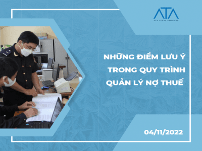 NHỮNG ĐIỂM LƯU Ý TRONG QUY TRÌNH QUẢN LÝ NỢ THUẾ 