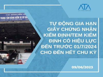 TỰ ĐỘNG GIA HẠN GIẤY CHỨNG NHẬN KIỂM ĐỊNH/TEM KIỂM ĐỊNH CÓ HIỆU LỰC ĐẾN TRƯỚC 01/7/2024 CHO ĐẾN HẾT CHU KỲ