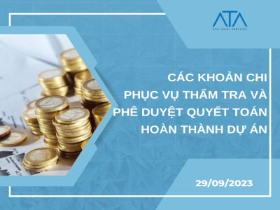 CÁC KHOẢN CHI PHỤC VỤ THẨM TRA VÀ PHÊ DUYỆT QUYẾT TOÁN HOÀN THÀNH DỰ ÁN CÔNG LĨNH VỰC GIAO THÔNG VẬN TẢI