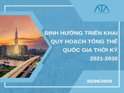 ĐỊNH HƯỚNG TRIỂN KHAI QUY HOẠCH TỔNG THỂ QUỐC GIA THỜI KỲ 2021-2030