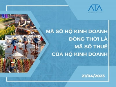 MÃ SỐ HỘ KINH DOANH ĐỒNG THỜI LÀ MÃ SỐ THUẾ CỦA HỘ KINH DOANH