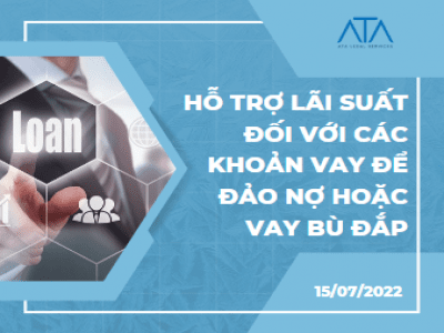 CÁC KHOẢN VAY ĐỂ ĐẢO NỢ HOẶC VAY BÙ ĐẮP ĐỀU KHÔNG ĐƯỢC HỖ TRỢ LÃI SUẤT THEO NGHỊ ĐỊNH 31/2022/NĐ-CP