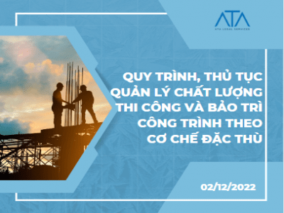 HƯỚNG DẪN CỦA BỘ XÂY DỰNG VỀ QUY TRÌNH, THỦ TỤC QUẢN LÝ CHẤT LƯỢNG THI CÔNG VÀ BẢO TRÌ CÔNG TRÌNH THỰC HIỆN THEO CƠ CHẾ ĐẶC THÙ