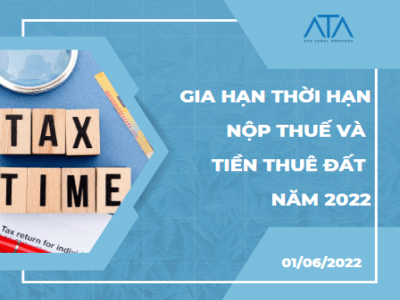 EXTENSION OF THE PAYMENT PERIOD OF VALUE ADDED TAX, CORPORATE INCOME TAX, PERSONAL INCOME TAX AND LAND RENTAL IN 2022