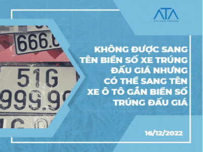 KHÔNG ĐƯỢC SANG TÊN BIỂN SỐ XE TRÚNG ĐẤU GIÁ NHƯNG CÓ THỂ SANG TÊN XE Ô TÔ GẮN BIỂN SỐ TRÚNG ĐẤU GIÁ