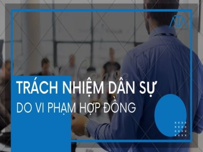 Trách nhiệm pháp lý do vi phạm hợp đồng